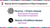 React.js v19 Server Components & Client Components. Next.js v15 App Router