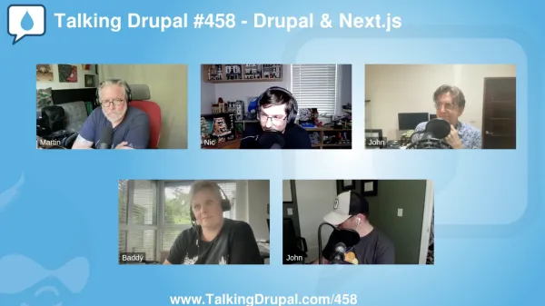 Talking Drupal #458 - Drupal & Next.js